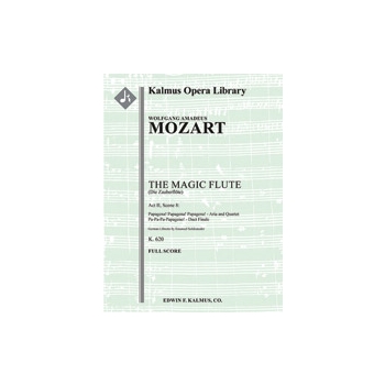 The Magic Flute (Die Zauberfloete), K. 620, No. 21: Act II, Scene 8, Finale: Aria, Quartet (Papagena