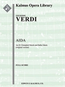 Aida: Act II, Triumphal March (original version) [2+1, 2, 2, 2 - 4, 2+2 egyptian tpts, 3, 1, timp, p