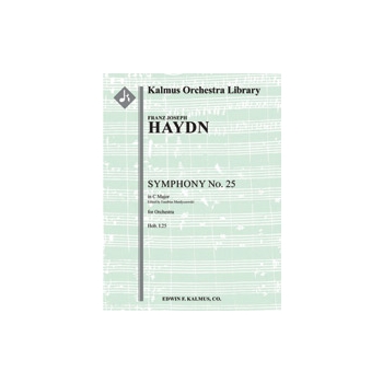 Symphony No. 25 in C (Hob. I.25) [2.0.0.0: 2.0.0.0: Str (4.4.3.3.3 in set)]