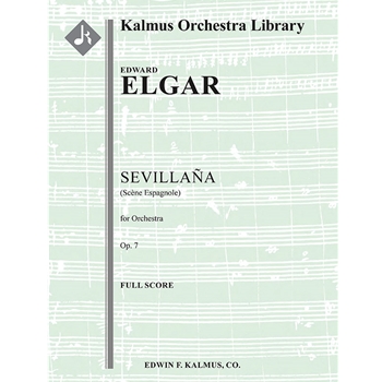 Sevillana (Scene Espagnole), Op. 7 [Detailed Instrumentation: 2(2nd dPicc).2.2.2: 2.2.3.1: Perc(3-4)