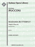 Madame Butterfly (original orchestration) [3d1, 2+1, 2+1, 2 - 4, 3, 4, 0, timp, perc, hp, str (2.2.1