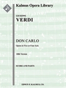 Don Carlo (1886 Version in 5 or 4 Acts) [2+Picc.2+EH.2.4: 4.2+2.3.1: Timp.Perc: Hp: Str(4.4.3.3.3):
