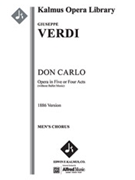 Don Carlo (1886 Version in 5 or 4 Acts) [Serious Opera, Orchestra Accompaniment]
