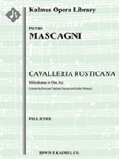 Cavalleria Rusticana(engraved, original edition) [2+2, 2, 2, 2 - 4, 2, 3, 1, timp, perc, 2hp, org, s