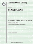 Cavalleria Rusticana (engraved, original edition) [2+2, 2, 2, 2 - 4, 2, 3, 1, timp, perc, 2hp, org,