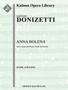 Anna Bolena: Act I, Scene and Duet: Fama! Si l'avrete (mezzo, bass) (excerpt) [Serious Opera, Orches