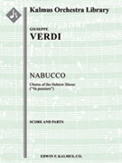 Nabucco, Part III: Va pensiero (Chorus of the Enslaved Jews) [1+1, 2, 2, 2 - 4, 2, 3, 1, timp, str,