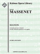 Manon, Act III: "Je marche sur tous les chemins;" Gavotte (excerpt) [Serious Opera, Orchestra Accomp