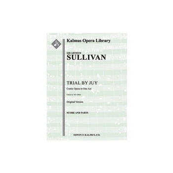 Trial by Jury (Original Version) [2.1.2.1: 2.2.2.0: Perc(1-2): Str (4-4-3-3-3 in set): Vocal Soli (6