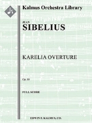 Karelia Overture, Op. 10 [2+1, 2, 2, 2 - 4, 3, 3, 1, timp, perc, str]