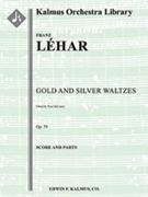 Gold and Silver Waltzes, Op. 79 (Gold und Silber Waltzer) [1+1, 2, 2, 2, alto sax, tenor sax - 4, 2,