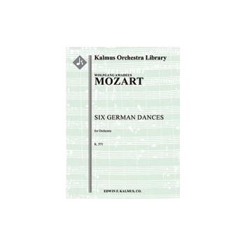 Six German Dances, K. 571 [2+Picc.2.2.2: 2.2.0.0: Timp: Perc(2): Str (4.4.0.3.3 in set)]