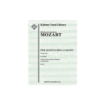 Per Questa Bella Mano K. 612: Concert Aria for Bass Voice and Solo Contrabass with Orchestra [1.2.0.