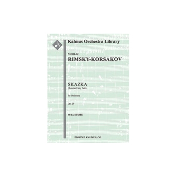 Skazka (Russian Fairy Tale), Op. 29 [2+Picc.2.2.2: 4.2.3.1: Timp.Perc(3): Hp: Str (9-8-7-6-5 in set)
