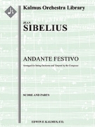 Andante Festivo Op. 117a [String Orchestra] by Sibelius Jean for Conductor Score and Parts