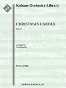 Christmas Carols, Series I [2.2.2.2: 2.2.2.1: Perc(1): Str(9-8-7-6-5): [audience participation, opt.