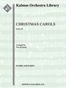 Christmas Carols, Series III [2.2.2.2: 4.3.3.1: Perc(1): Str(9-8-7-6-5) [audience participation, opt