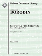 Sinfonia for Strings [String Quartet No. 2] [string orchestra] by Borodin Alexander for Conductor Score