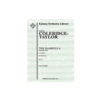 The Bamboula; Rhapsodic Dance, Op. 75 [2+Picc.2.2.2: 4.2.3.1: Timp.Perc(2-3): Str (9-8-7-6-5 in set)