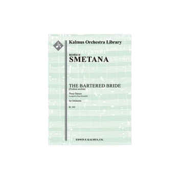 Bartered Bride, The, B. 143: Three Dances (Prodana Nevesta) [2+Picc.2.2.2: 4.2.3.0: Timp.Perc(2-3):
