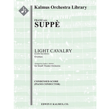 Light Cavalry (Leichte Kavallerie): Overture [Detailed Instrumentation: 1.1.2.1: 2.2.1.0: Perc(2): S