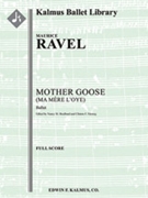 Mother Goose (Ma Mere L'oye, complete) [2d1, 2d1, 2, 2d1 - 2, 0, 0, 0, timp, perc, hp, cel, str (2.2