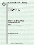 Mother Goose (Ma Mere L'oye, complete) [2d1, 2d1, 2, 2d1 - 2, 0, 0, 0, timp, perc, hp, cel, str (2.2