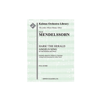 Hark! the Herald Angels Sing [Arranged by Cummings from Festgesang; No. 2] [Full Orchestra, Chorus w