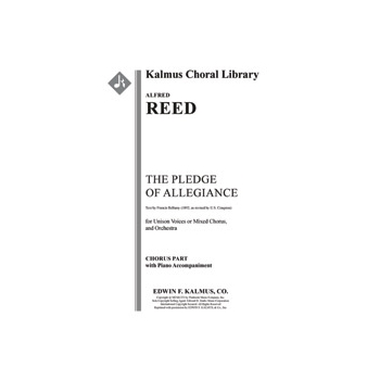 Pledge of Allegiance, The [Mixed Chorus with Piano, Concert Band, or Full Score accompaniment]