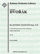 Slavic Dances Op. 46 Nos. 5-8, critical edition [2+1, 2, 2, 2 - 4, 2, 3, 0, timp, perc, str]