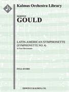 Latin American Symphonette (Symphonette No. 4) [2(+Picc).2.3(+BCl).2: 2ASax(dCl).TSax(dCl).BSax(dCl)