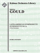Latin American Symphonette (Symphonette No. 4) [2(+Picc).2.3(+BCl).2: 2ASax(dCl).TSax(dCl).BSax(dCl)