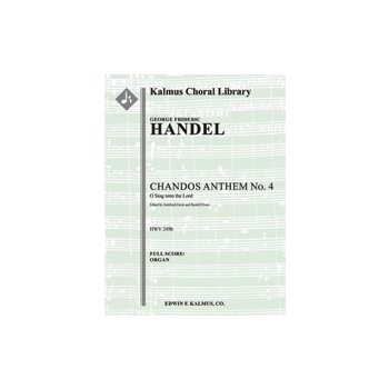 Chandos Anthem No. 4: O Sing unto the Lord, HWV 249b (Grote/Elvers) [0.1.0.1: 0.0.0.0: Org (in Score
