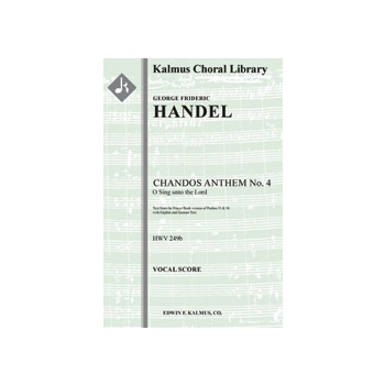 Chandos Anthem No. 4: O Sing unto the Lord, HWV 249b (Grote/Elvers) [0.1.0.1: 0.0.0.0: Org (in Score