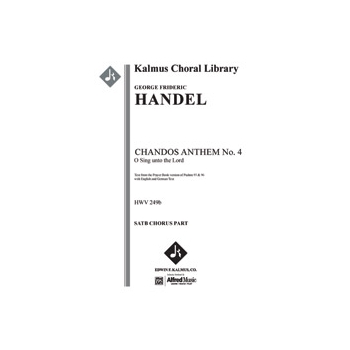 Chandos Anthem No. 4: O Sing unto the Lord, HWV 249b (Grote/Elvers) [0.1.0.1: 0.0.0.0: Org (in Score