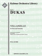 Villanelle for Horn and Orchestra [2d1, 2, 2, 2 - 2, 2, 0, 0, timp, perc, str, solo horn in set[All