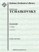 Elegie in G Major [String Orchestra] by Tchaikovsky Pyotr Ilyich for Conductor Score and Parts