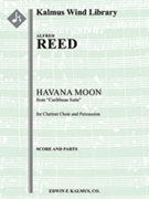 Caribbean Suite: Havana Moon for Clarinet Choir and Percussion [Clarinet, Choir]