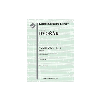 Symphony No. 5 in F, Op. 76/B. 54 - Critical Edition [2.2.2(2nd d. BCl).2: 4.2.3.0: Timp.Perc(1): St