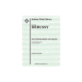 Six Epigraphes Antiques [Wind Ensemble, Ensemble Works]