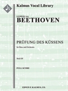 Pruefung Des Kuessens, WoO 89 (Concert Aria) [Low Voice, Orchestra Accompaniment]