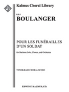 Pour les Funerailles d'un Soldat [Cantata/ Oratorio, Orchestra Accompaniment]