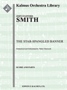 The Star-Spangled Banner (in B flat) [2+1, 2, 2, 2 - 4, 2, 3, 1, timp, perc, str]