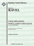 Cinq Melodies Populaires Grecques (Five Greek Folk Melodies) [Full Orchestra, Solo Voice(s) with Ens