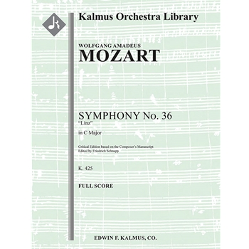 Symphony No. 36 in C, K. 425 'Linz' [Detailed Instrumentation: 0.2.0.2: 2.2.0.0: Timp: Str (4-4-3-3-