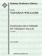 Fantasia on a Theme by Thomas Tallis [2 str orch, solo str quartet]