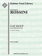 Cat Duet (Duetto Buffo di Due Gatti) [1, 1, 1, 1 - 0, 0, 0, 0, str, [2 voices]]