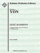 Gesu Bambino (orchestration for high voice, F) [Full Orchestra, Solo Voice(s) with Ensemble]