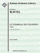 Le Tombeau de Couperin: Fugue (transcription) [2, 1+1, 2, 2 - 2, 1, 0, 0, hp, str]