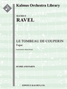 Le Tombeau de Couperin: Fugue (transcription) [2, 1+1, 2, 2 - 2, 1, 0, 0, hp, str]